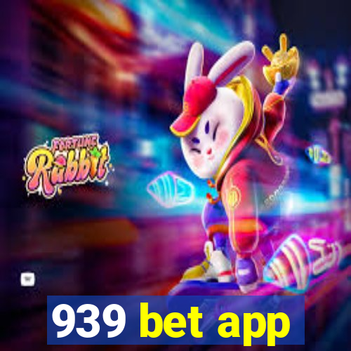 939 bet app